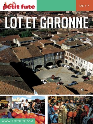 cover image of LOT-ET-GARONNE 2017/2018 Petit Futé